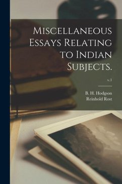 Miscellaneous Essays Relating to Indian Subjects.; v.1 - Rost, Reinhold
