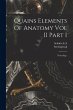 Quains Elements Of Anatomy Vol II Part I - Bild 1