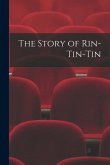 The Story of Rin-Tin-Tin