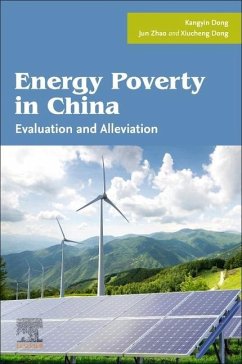 Energy Poverty in China - Dong, Kangyin;Zhao, Jun;Dong, Xiucheng
