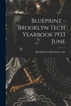 Blueprint - Brooklyn Tech Yearbook 1933 June