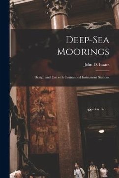 Deep-sea Moorings; Design and Use With Unmanned Instrument Stations