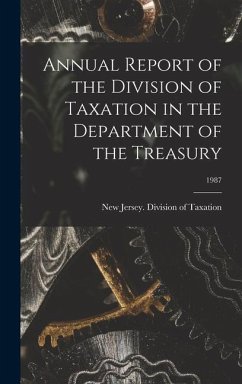 Annual Report of the Division of Taxation in the Department of the Treasury; 1987