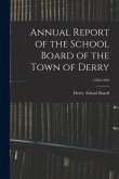 Annual Report of the School Board of the Town of Derry; 1928-1929