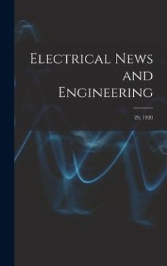 Electrical News and Engineering; 29, 1920 - Anonymous