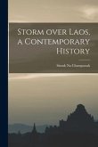 Storm Over Laos, a Contemporary History