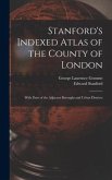 Stanford's Indexed Atlas of the County of London