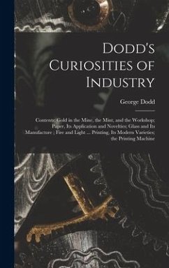 Dodd's Curiosities of Industry [microform] - Dodd, George