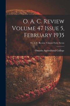 O. A. C. Review Volume 47 Issue 5, February 1935