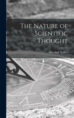 The Nature of Scientific Thought - Walker, Marshall