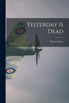 Yesterday is Dead - Cloete, Stuart