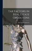 Tax Factors in Real Estate Operations