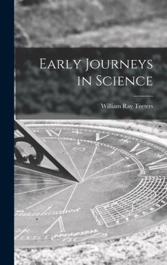 Early Journeys in Science - Teeters, William Ray