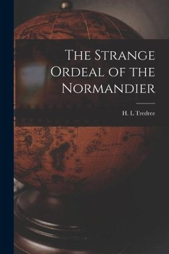 The Strange Ordeal of the Normandier