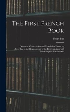 The First French Book - Bué, Henri