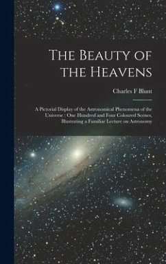 The Beauty of the Heavens - Blunt, Charles F