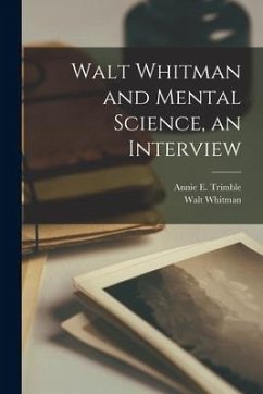 Walt Whitman and Mental Science, an Interview