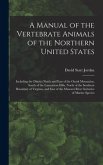 A Manual of the Vertebrate Animals of the Northern United States