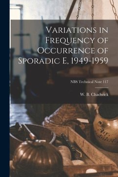 Variations in Frequency of Occurrence of Sporadic E, 1949-1959; NBS Technical Note 117