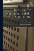 The Varsity, November 3,1888 - April 6, 1889; 9