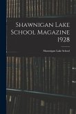 Shawnigan Lake School Magazine 1928