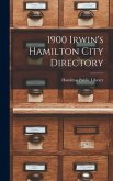 1900 Irwin's Hamilton City Directory