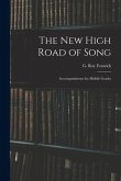 The New High Road of Song: Accompaniments for Middle Grades