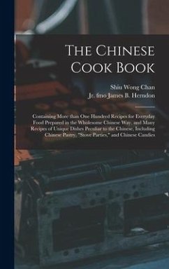 The Chinese Cook Book - Chan, Shiu Wong