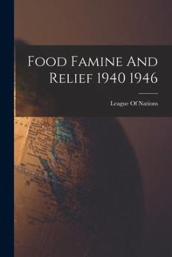 Food Famine And Relief 1940 1946