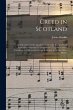 Creed in Scotland: an Exposition of the... - Bild 1