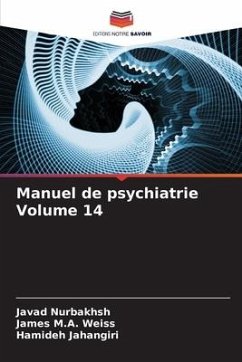 Manuel de psychiatrie Volume 14 - Nurbakhsh, Javad;Weiss, James M.A.;Jahangiri, Hamideh