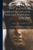 Statues of Abraham Lincoln. Lincoln National Life, 1960; Sculptors - Busts - B - Borglum - LNL 1960