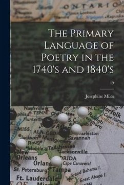 The Primary Language of Poetry in the 1740's and 1840's; 19 - Miles, Josephine