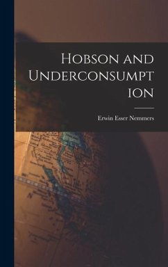 Hobson and Underconsumption - Nemmers, Erwin Esser