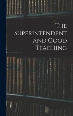 The Superintendent and Good Teaching - Anonymous