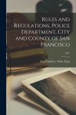 Rules and Regulations, Police Department, City and County of San Francisco; 1951