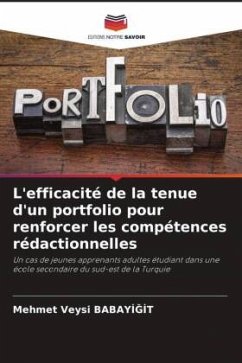 L'efficacité de la tenue d'un portfolio pour renforcer les compétences rédactionnelles - Babayi_gi_t, Mehmet Veysi