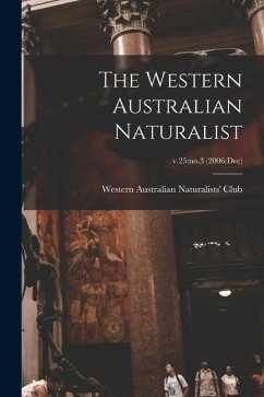 The Western Australian Naturalist; v.25: no.3 (2006: Dec)