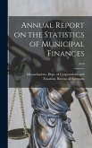 Annual Report on the Statistics of Municipal Finances; 1910