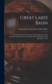 Great Lakes Basin: a Symposium Presented at the Chicago Meeting of the American Association for the Advancement of Science, 29-30 Decembe