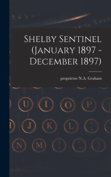 Shelby Sentinel (January 1897 - December 1897)