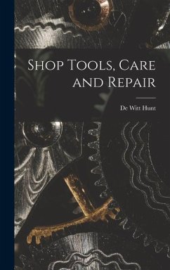 Shop Tools, Care and Repair - Hunt, de Witt