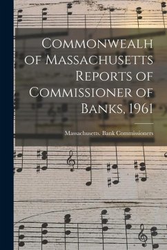 Commonwealh of Massachusetts Reports of Commissioner of Banks, 1961