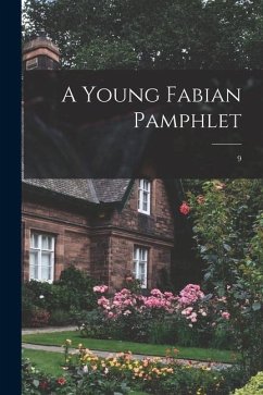 A Young Fabian Pamphlet; 9 - Anonymous