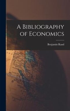 A Bibliography of Economics [microform] - Rand, Benjamin