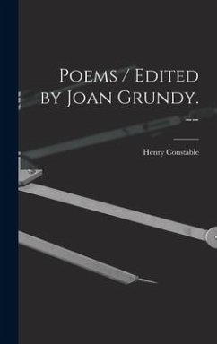 Poems / Edited by Joan Grundy. -- - Constable, Henry