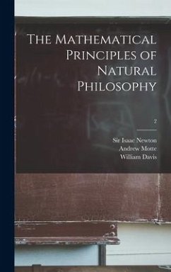 The Mathematical Principles of Natural Philosophy; 2 - Davis, William
