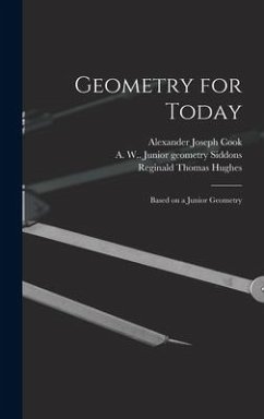 Geometry for Today - Cook, Alexander Joseph; Hughes, Reginald Thomas