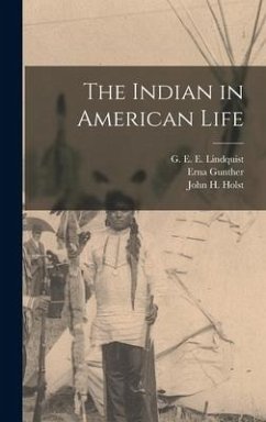 The Indian in American Life - Gunther, Erna