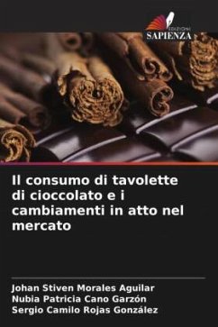 Il consumo di tavolette di cioccolato e i cambiamenti in atto nel mercato - Morales Aguilar, Johan Stiven;Cano Garzón, Nubia Patricia;Rojas González, Sergio Camilo